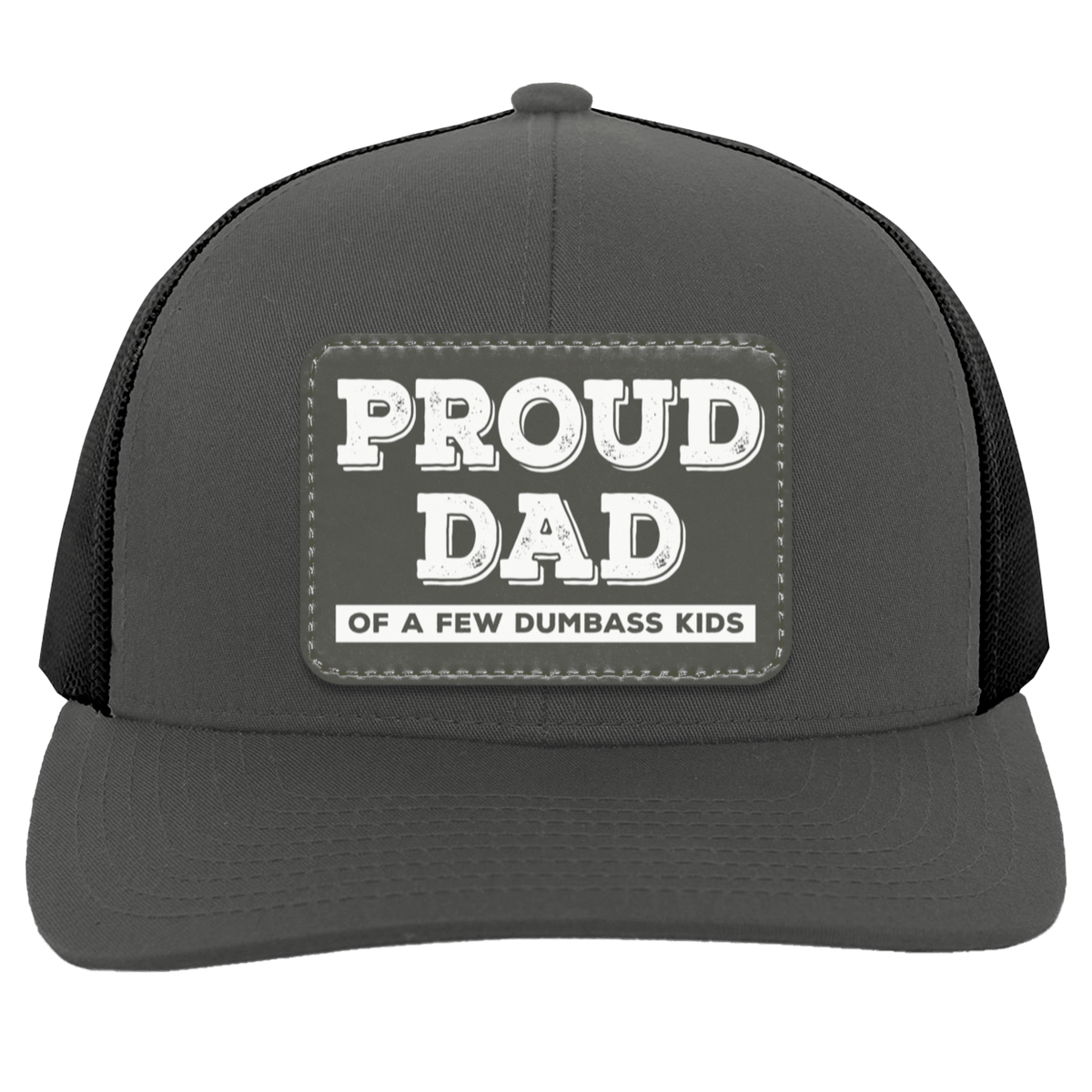 Proud Dad of A Few Dumbass Kids Leather Patch Hat