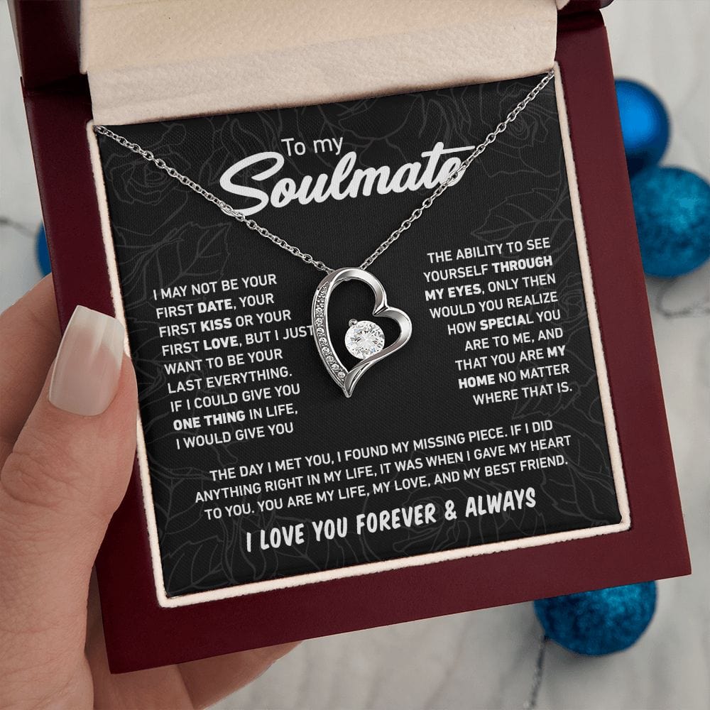 I Just Want To Be Your Last Everything | To My Soulmate Necklace