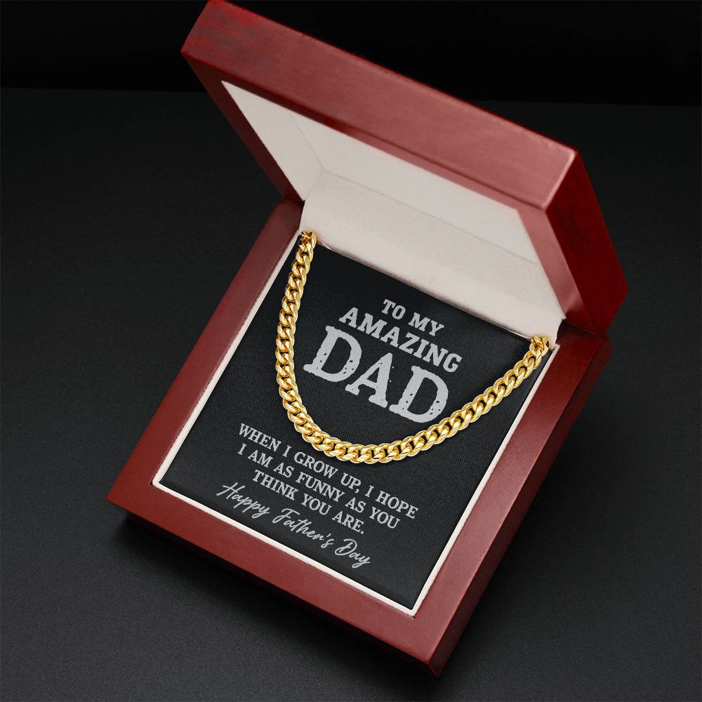 Funny As You | To My Dad Cuban Chain