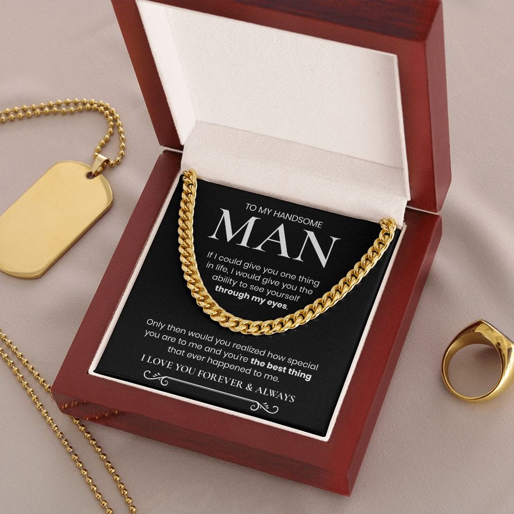 Through My Eyes | To My Handsome Man Cuban Chain