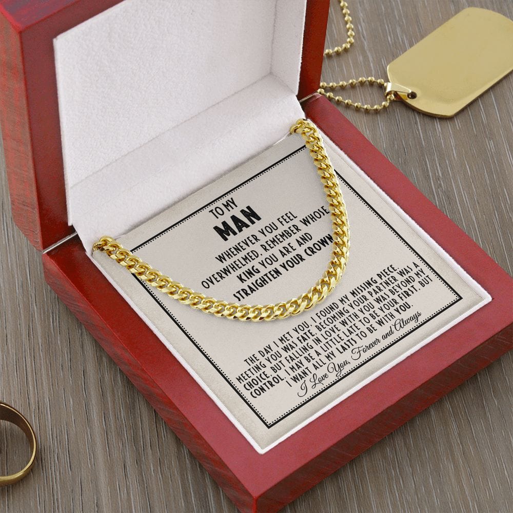 Remember Whose King You Are | To My Man Cuban Chain