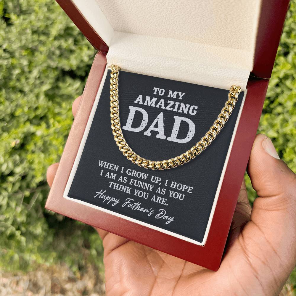 Funny As You | To My Dad Cuban Chain