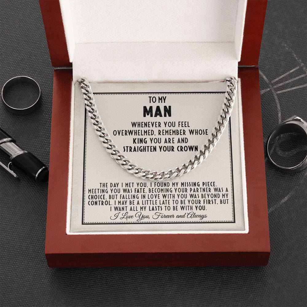 Remember Whose King You Are | To My Man Cuban Chain