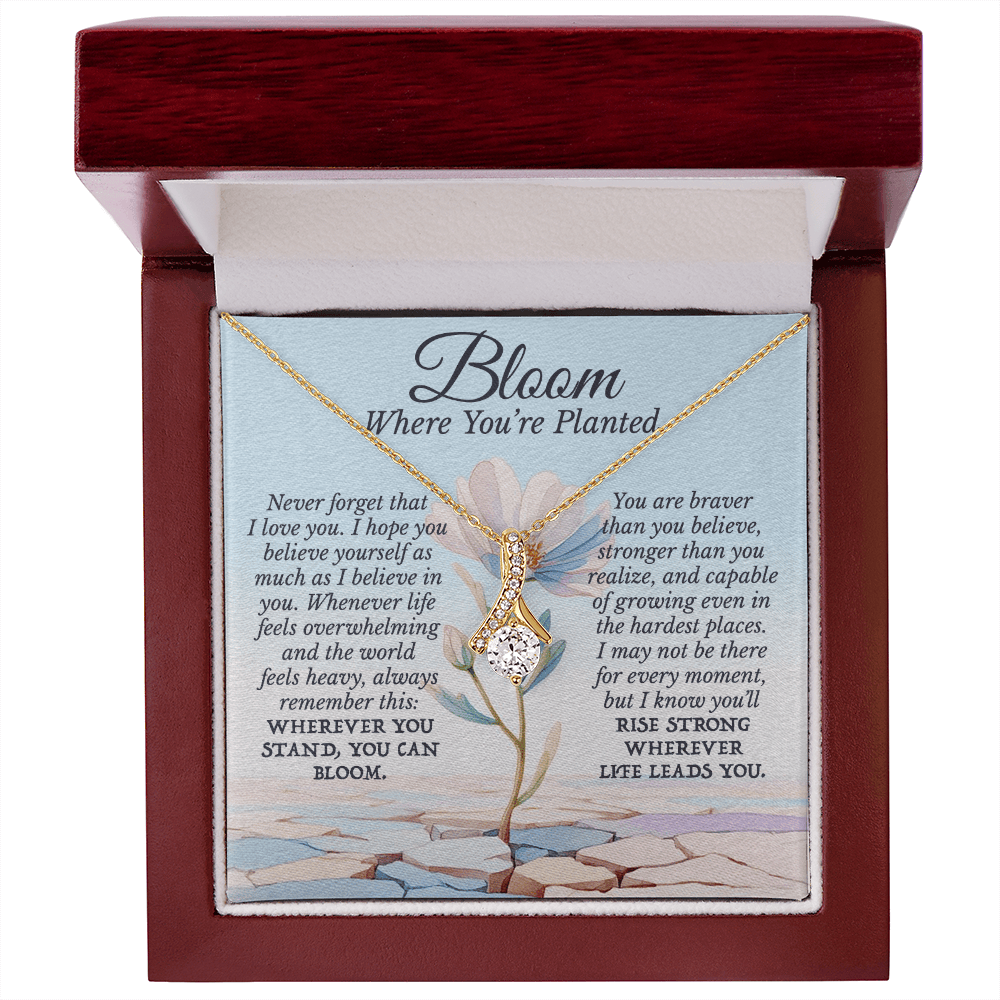Bloom Where You're Planted Motivational Necklace for Her
