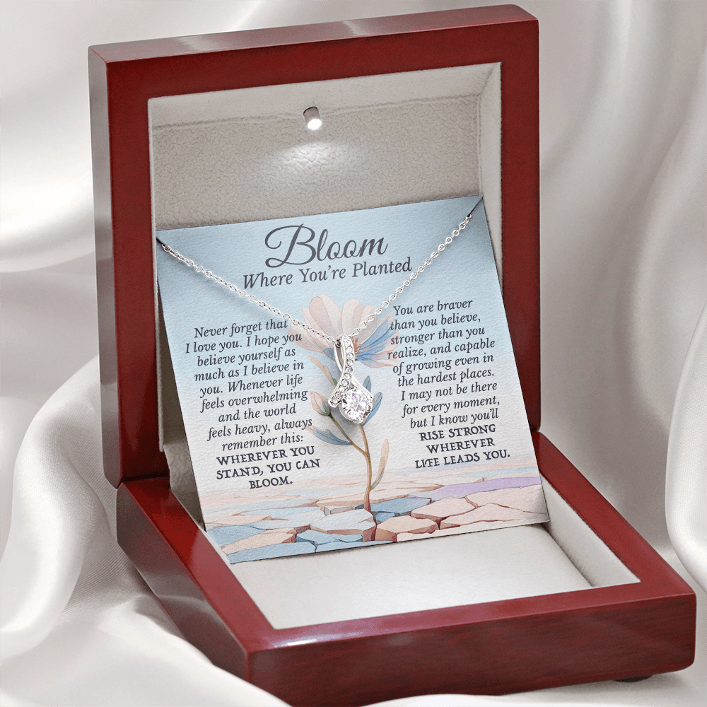 Bloom Where You're Planted Motivational Necklace for Her