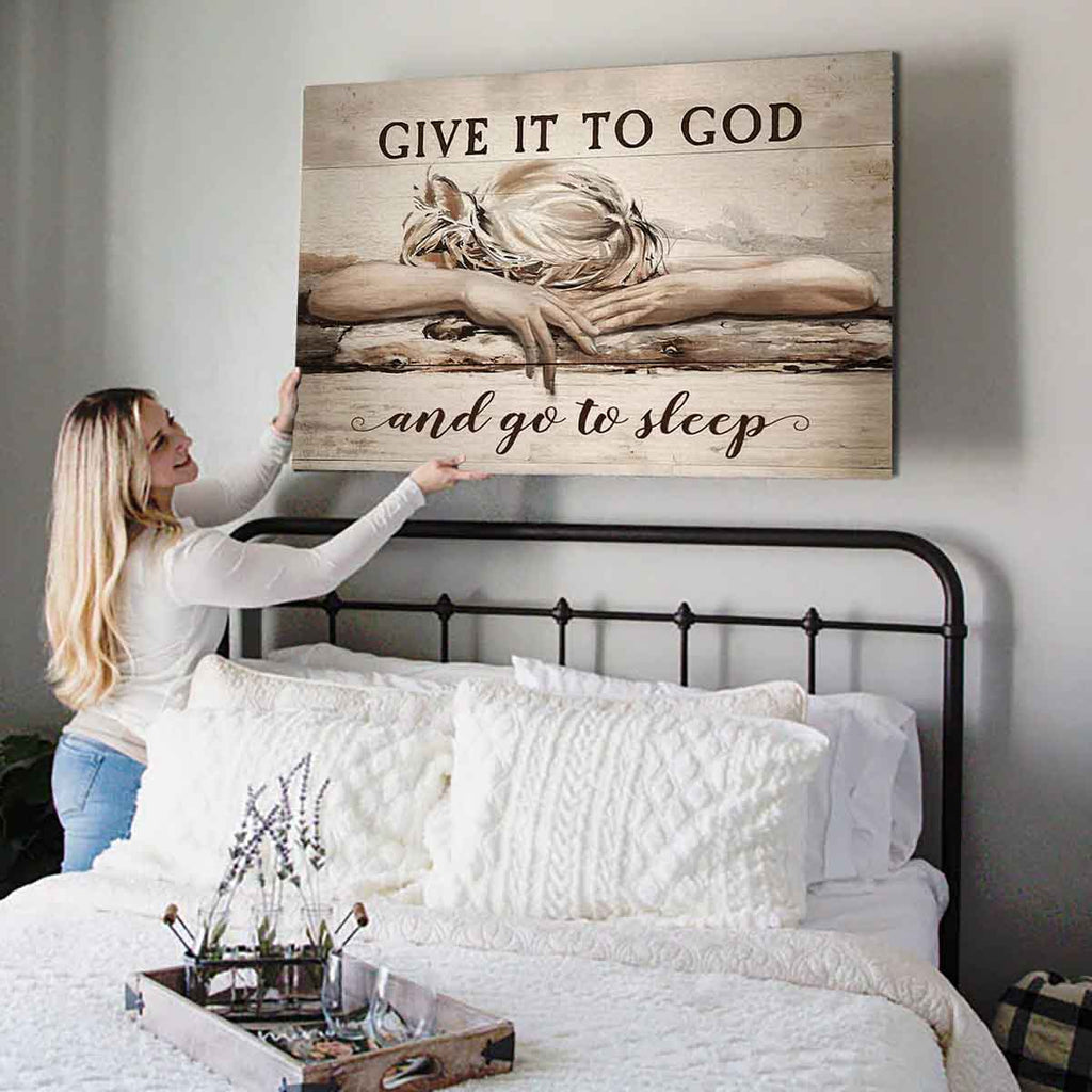 Give It To God And Go To Sleep Premium Canvas