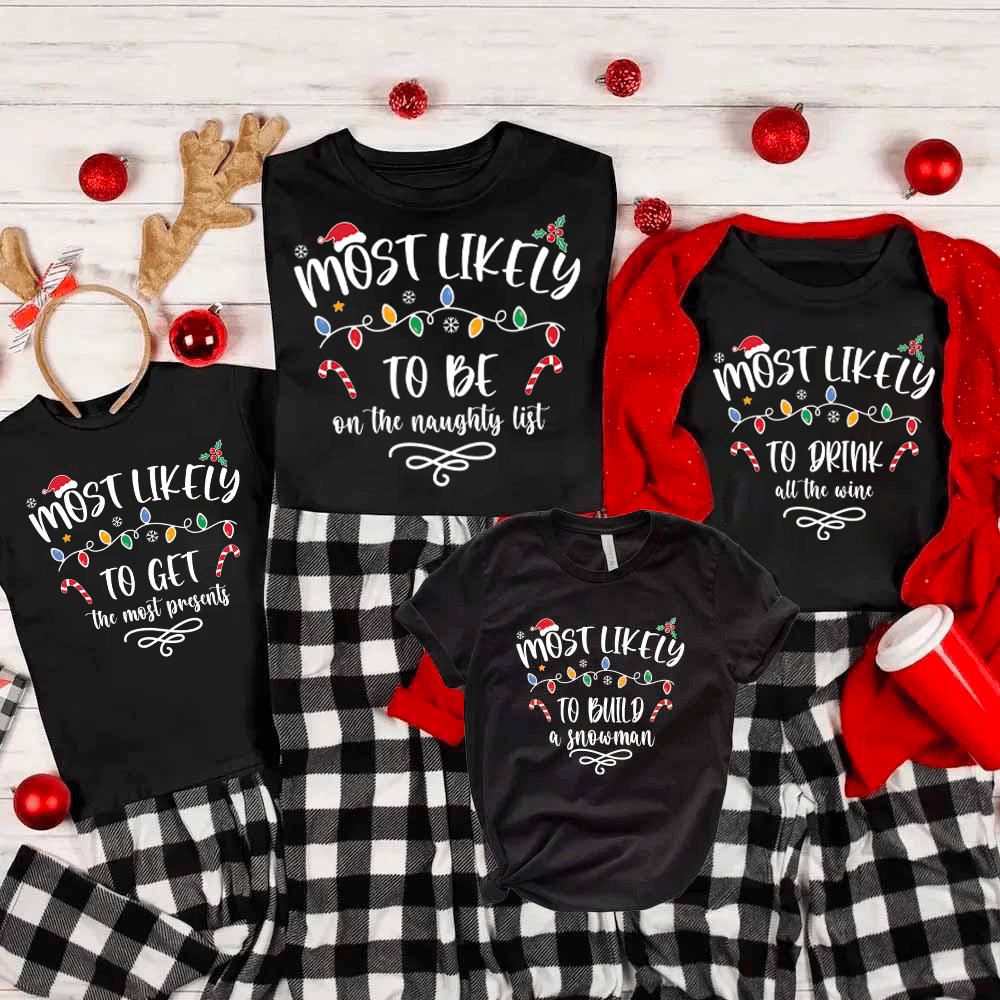 Most Likely - Family Matching Christmas PJs Shirt *SHIRT ONLY*